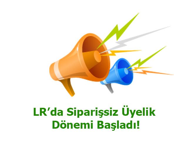 LR siparissiz uyelik